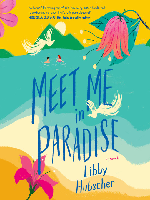 Title details for Meet Me in Paradise by Libby Hubscher - Available